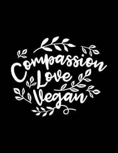 Cover for Acadelle Publishing · Compassion Love Vegan (Taschenbuch) (2018)