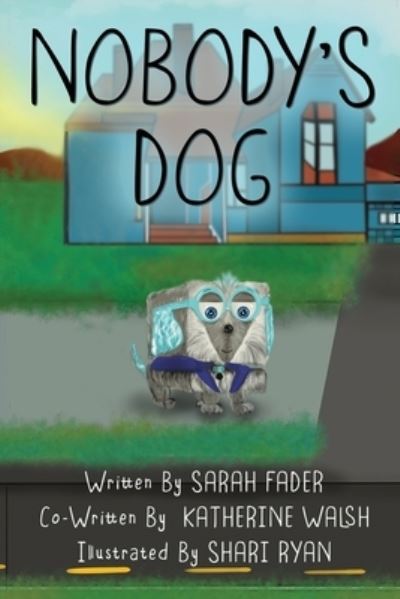 Cover for Katherine Walsh · Nobody's Dog (Paperback Book) (2022)