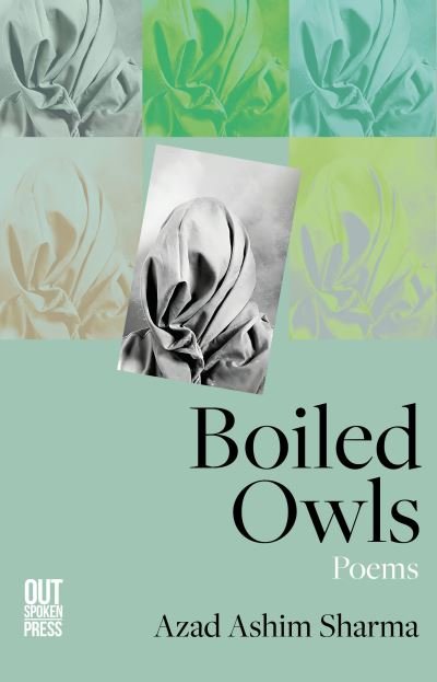 Cover for Azad Ashim Sharma · Boiled Owls (Paperback Book) (2024)