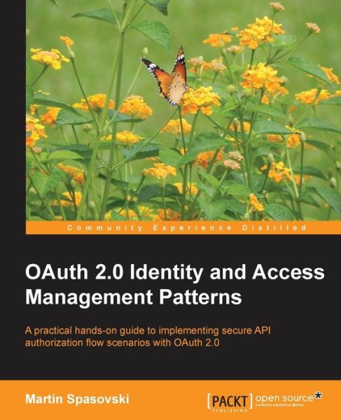 Cover for Martin Spasovski · OAuth 2.0 Identity and Access Management Patterns (Paperback Book) (2013)