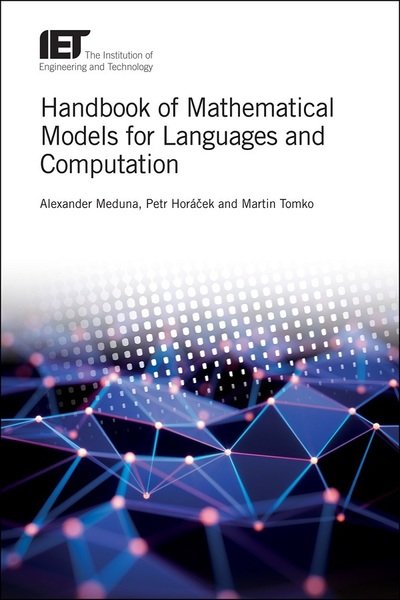 Cover for Meduna, Alexander (Full Professor, Brno University of Technology, Czech Republic) · Handbook of Mathematical Models for Languages and Computation - Computing and Networks (Innbunden bok) (2020)
