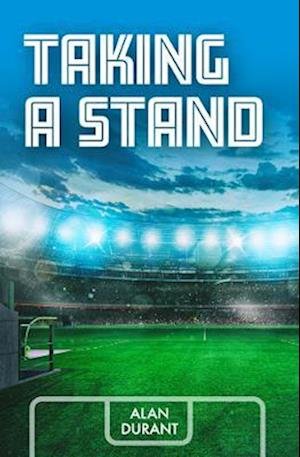 Cover for Alan Durant · Taking a Stand - Making the Team (Paperback Bog) (2022)