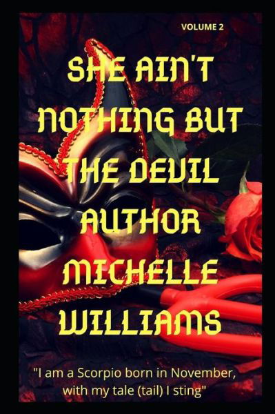 She Ain't Nothing But the Devil - Michelle Williams - Livres - Independently Published - 9781793101594 - 2019