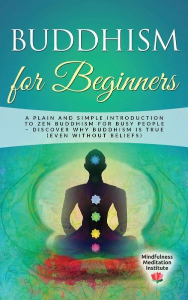 Cover for Mindfulness Meditation Institute · Buddhism for Beginners (Hardcover Book) (2021)