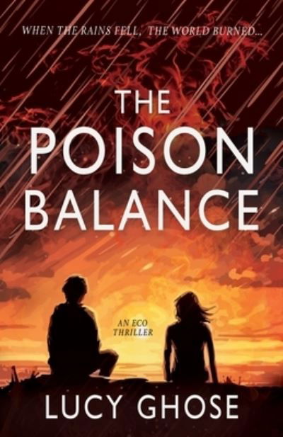 Cover for Lucy Ghose · The Poison Balance: When the rains fell, the world burned... (Paperback Book) (2024)