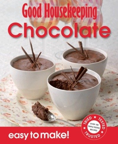 Cover for Good Housekeeping Institute · Good Housekeeping Easy to Make! Chocolate: Over 100 Triple-Tested Recipes - Easy to Make! (Paperback Bog) (2011)