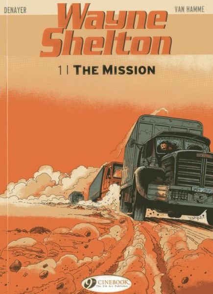 Wayne Shelton (Mission) - Jean Van Hamme - Books - Cinebook Ltd - 9781849181594 - November 7, 2013