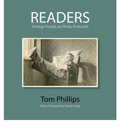 Cover for Tom Phillips · Readers: Vintage People of Photo Postcards - Photo Postcards from the Tom Phillips Archive (Hardcover Book) (2010)