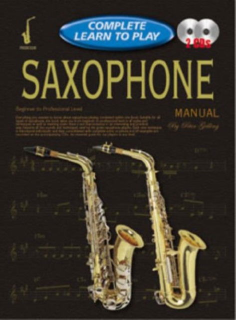 Cover for Peter Gelling · Progressive Complete Learn To Play Saxophone: Manual with Poster (Book) (2004)