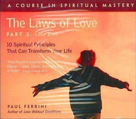 Cover for Paul Ferrini · Laws of Love (4 CD Set): 10 Spiritual Practices That Can Transform Your Life -- Part 1, Laws 6 to 9 (Audiobook (CD)) (2004)