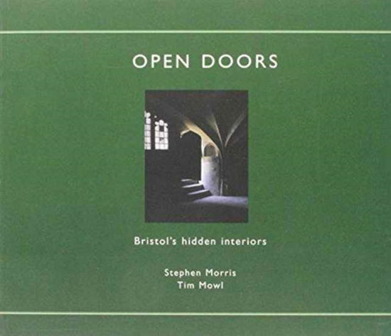 Cover for Stephen Morris · Open Doors: Bristol's Hidden Interiors (Paperback Book) (2002)