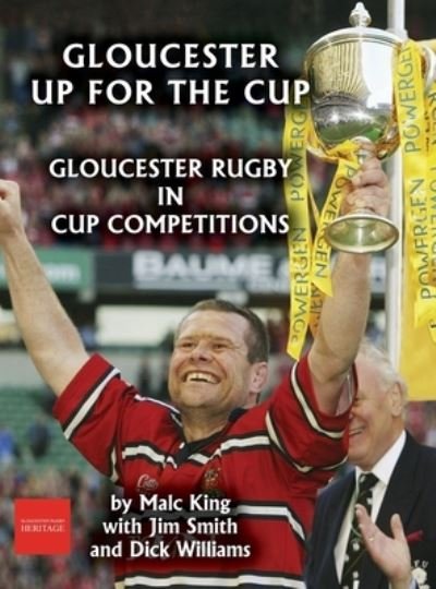 Cover for Malc King · Gloucester up for the cup (Hardcover Book) (2020)