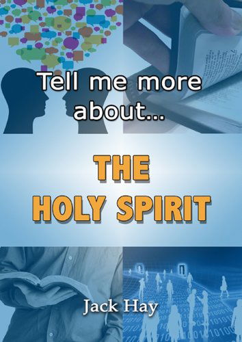 Cover for Jack Hay · Tell Me More About the Holy Spirit (Paperback Book) (2012)