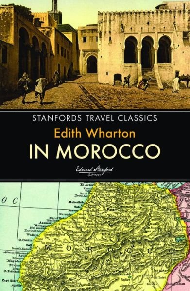 In Morocco - Edith Wharton - Books - John Beaufoy Publishing Ltd - 9781909612594 - July 21, 2016