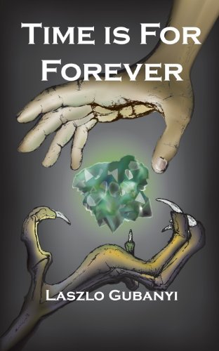 Cover for Laszlo Gubanyi · Time Is for Forever (Paperback Book) (2013)