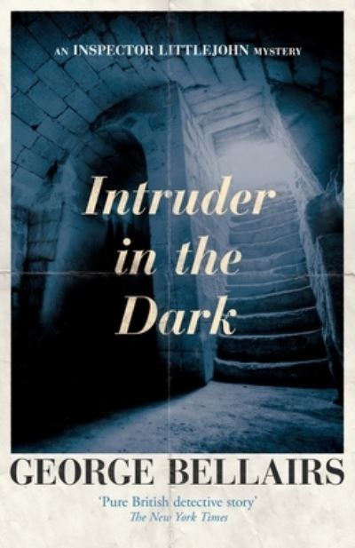 Cover for George Bellairs · Intruder in the Dark (Taschenbuch) (2016)