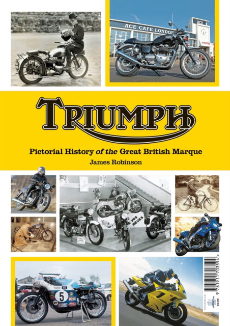 Cover for James Robinson · Triumph a Pictorial history of a great british Marque (Paperback Book) (2024)