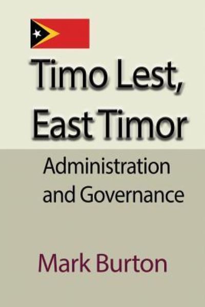 Cover for Mark Burton · Timo Lest, East Timor (Paperback Book) (2017)