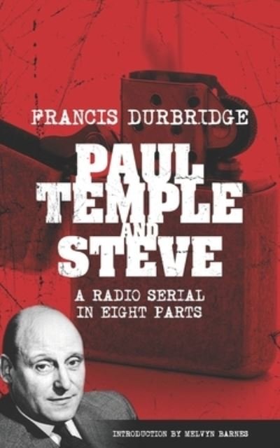 Cover for Francis Durbridge · Paul Temple and Steve (Scripts of the radio serial) (Pocketbok) (2022)