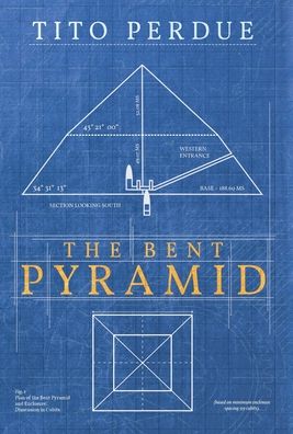 Cover for Tito Perdue · The Bent Pyramid (Hardcover Book) (2020)