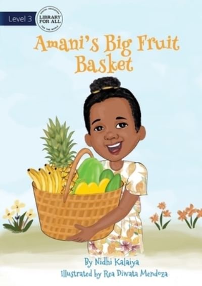 Cover for Nidhi Kalaiya · Amani's Big Fruit Basket (Paperback Bog) (2021)