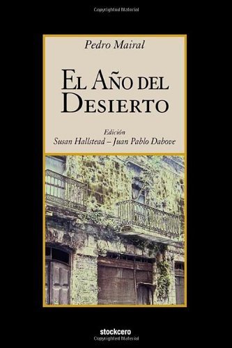 Cover for Pedro Mairal · El Ano Del Desierto (Taschenbuch) [Annotated edition] (2012)