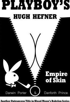 Cover for Darwin Porter · Playboy's Hugh Hefner: Empire of Skin (Paperback Book) (2018)