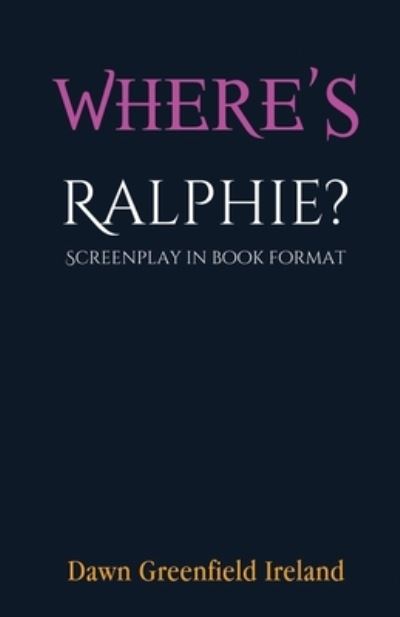 Cover for Dawn Greenfield Ireland · Where's Ralphie? (Paperback Book) (2022)