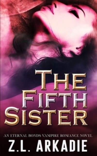 Cover for Z L Arkadie · The Fifth Sister (Taschenbuch) (2019)