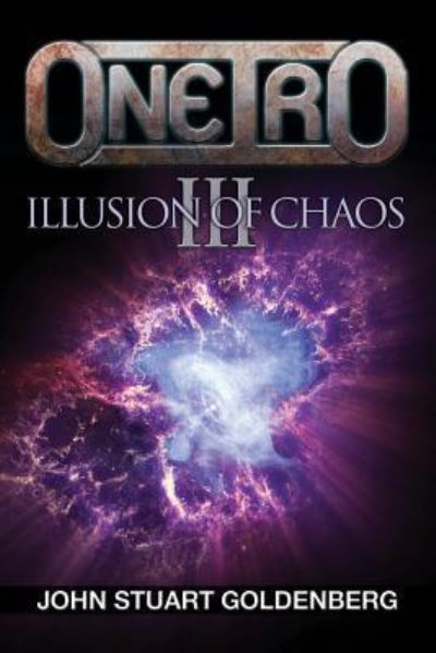 Oneiro III - Illusion of Chaos - John Stuart Goldenberg - Books - Telemachus Press, LLC - 9781942899594 - December 15, 2015