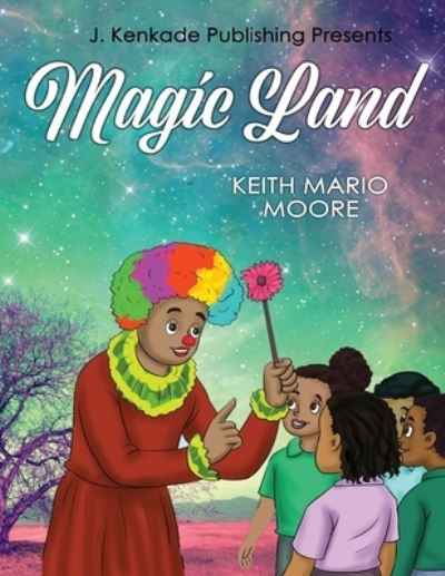 Cover for Keith Mario Moore · Magic Land (Paperback Book) (2019)