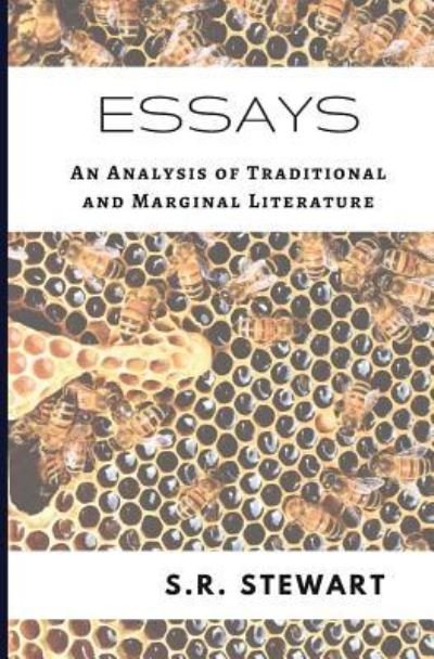 Essays An Analysis of Traditional and Marginal Literature - S.R. Stewart - Books - Unsolicited Press - 9781947021594 - February 14, 2018