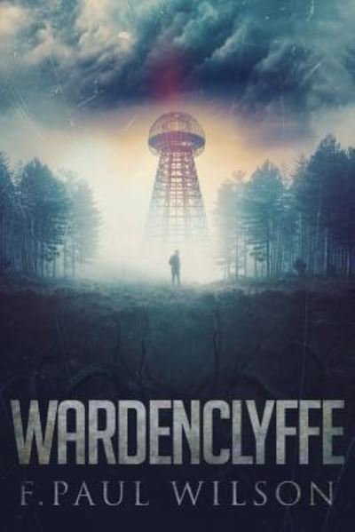 Cover for F Paul Wilson · Wardenclyffe (Paperback Book) (2018)