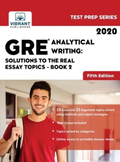 Cover for Vibrant Publishers · GRE Analytical Writing: Solutions to the Real Essay Topics - Book 2 - Test Prep (Hardcover Book) [5th edition] (2019)