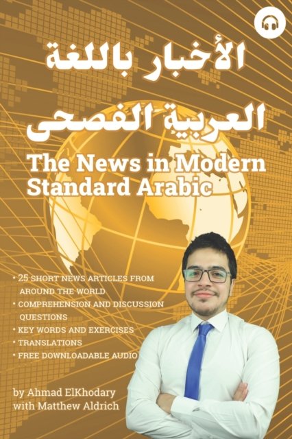 Cover for Ahmad Elkhodary · The News in Modern Standard Arabic (Paperback Book) (2021)