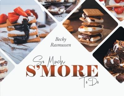 Cover for Becky Rasmussen · So Much S'more to Do (Book) (2024)