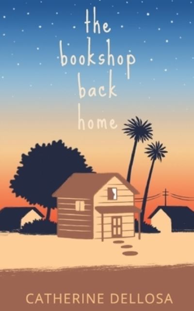 Cover for Catherine Dellosa · The Bookshop Back Home (Paperback Book) (2017)