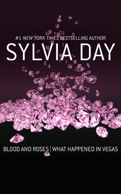 Cover for Sylvia Day · Blood &amp; Roses What Happened in Vegas (Hörbok (CD)) (2019)