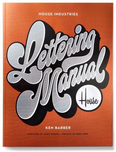 Cover for K Barber · House Industries Lettering Manual (Paperback Book) [New edition] (2020)