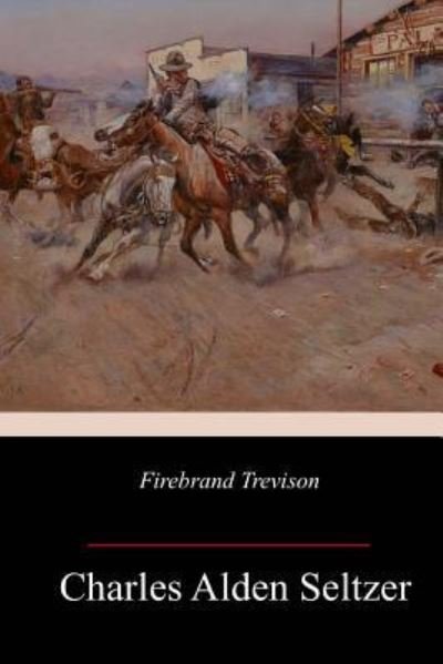 Cover for Charles Alden Seltzer · Firebrand Trevison (Paperback Book) (2018)
