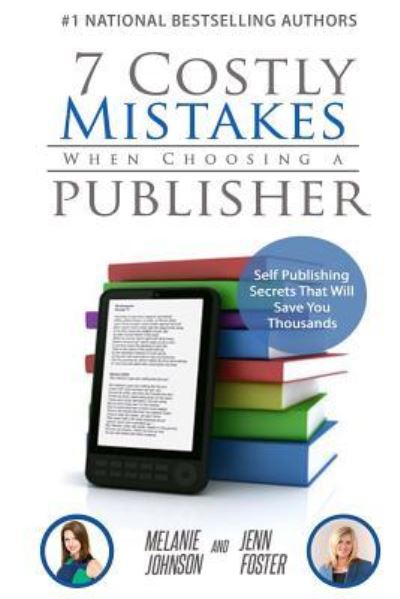 Cover for Jenn Foster · 7 Costly Mistakes When Choosing a Publisher (Paperback Book) (2018)