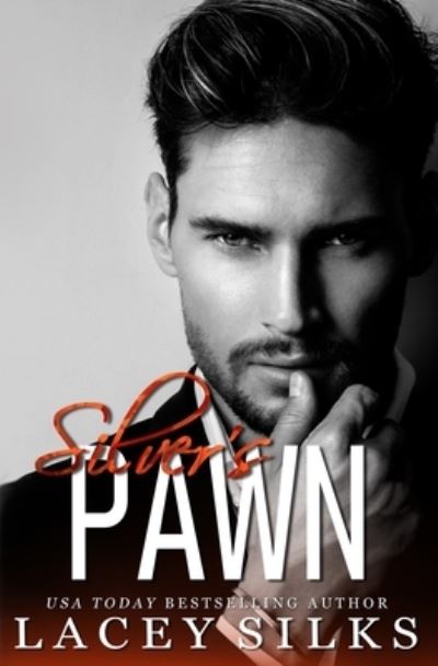 Cover for Lacey Silks · Silver's Pawn (Paperback Book) (2021)