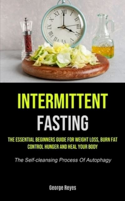 Cover for George Reyes · Intermittent Fasting (Paperback Book) (2021)