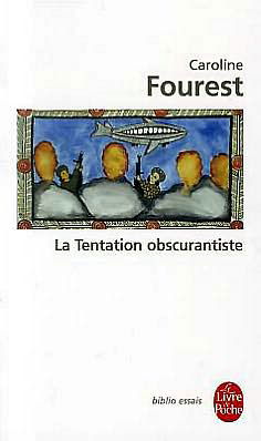 Cover for Caroline Fourest · La Tentation Obscurantiste (Pocketbok) [French edition] (2009)