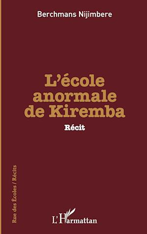 Cover for Berchmans Nijimbere · L'école anormale de Kiremba (Paperback Book) (2020)