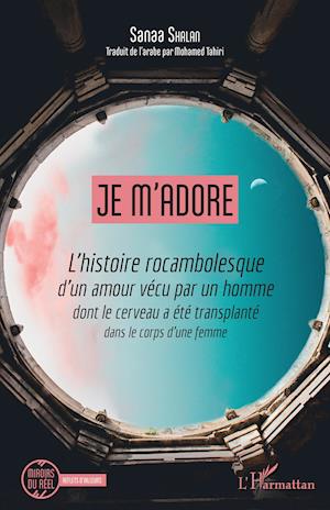 Cover for Sanaa Shalan · Je m'adore (Paperback Book) (2021)