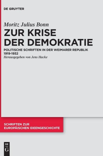 Zur Krise Der Demokratie - Moritz Julius Bonn - Książki - Walter de Gruyter - 9783050062594 - 26 czerwca 2015