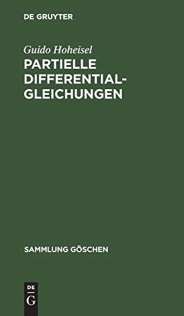 Cover for Guido Hoheisel · Partielle Differentialgleichungen (Bog) (1968)