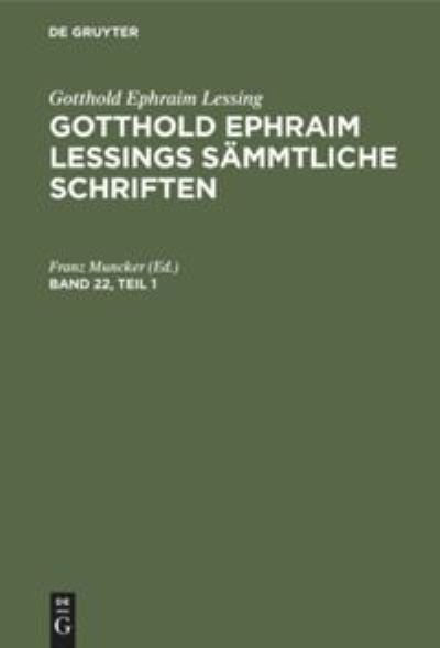 Cover for Gotthold Ephraim Lessing · Gotthold Ephraim Lessings Smmtliche Schriften (Hardcover Book) (1915)