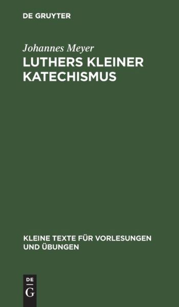 Cover for Johannes Meyer · Luthers kleiner Katechismus (Hardcover Book) (1930)